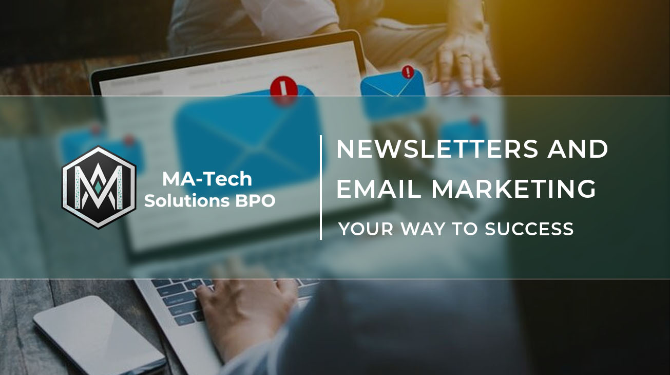 ♦ NEWSLETTERS AND EMAIL MARKETING Your Way To Success